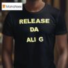 Release Da Ali G Show T Shirt