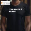 Saturday Night Live Jake Gyllenhaal The Bride And Frank T Shirt
