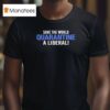Save The World Quarantine A Liberal T Shirt