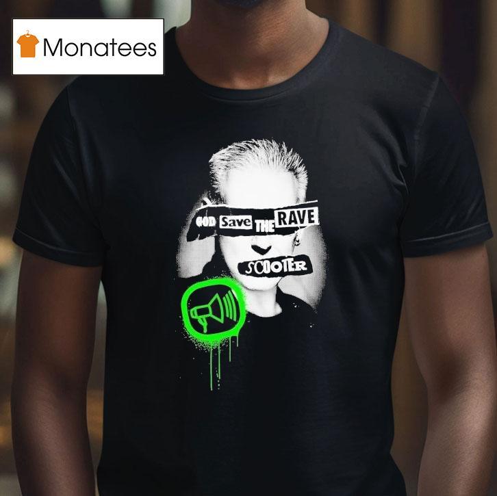 Scooter God Save The Rave T Shirt Scooter God Save The Rave T Shirt