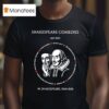 Shakespeare Comedies Est W Shakespeare T Shirt