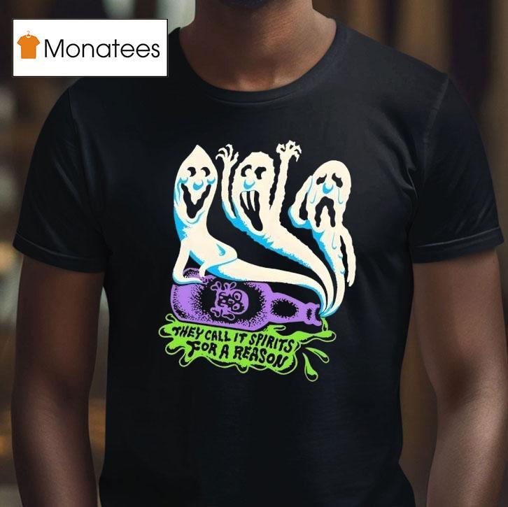 Sierra Ferrell Halloween They Call It Spirits They Call It Spirits For A Reason T Shirt Sierra Ferrell Halloween They Call It Spirits They Call It Spirits For A Reason T Shirt