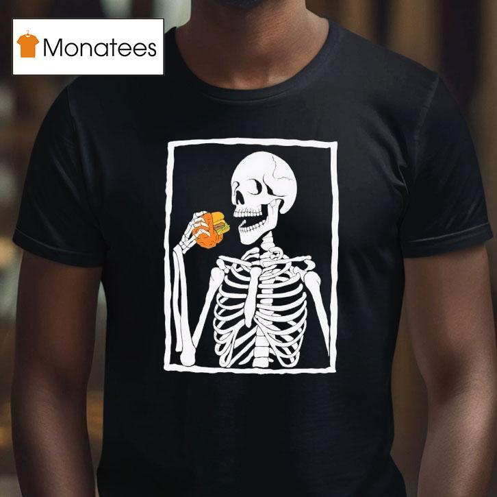 Skeleton Eating Hamburger T Shirt Skeleton Eating Hamburger T Shirt