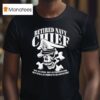 Skull Retired Navy Chiefs Not As Loud Not As Caffeinated But Still As Proud To Be Initiated T Shirt