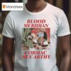Snoopy Peanuts Blood Meridian Cormac Mccarthy S T Shirt