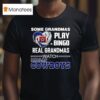 Some Grandmas Play Bingo Real Grandmas Watch Dallas Cowboys Football T Shirt