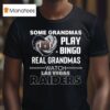 Some Grandmas Play Bingo Real Grandmas Watch Las Vegas Raiders Diamond Heart T Shirt