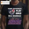 Some Grandmas Play Bingo Real Grandmas Watch New York Giants Diamond Heart T Shirt