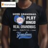 Some Grandmas Play Bingo Real Grandmas Watch New York Yankees T Shirt