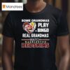 Some Grandmas Play Bingo Real Grandmas Watch Washington Redskins Football T Shirt