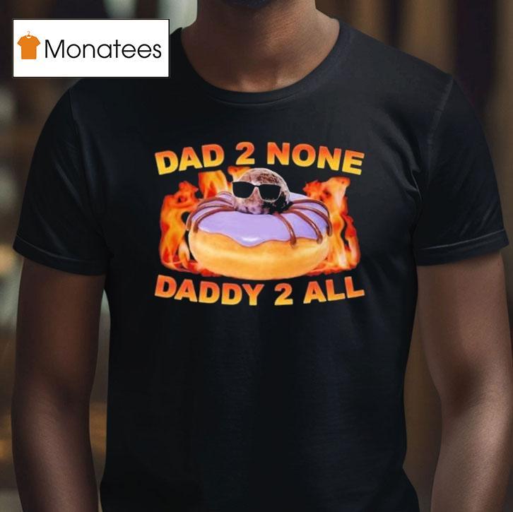 Spidey Dad None Daddy All Dunkin Donuts T Shirt Spidey Dad None Daddy All Dunkin Donuts T Shirt