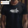Sprint Source Racing Is Trial And Error But Mostly Error T Shirt