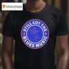 Still Got The Blues Music Logo T Shirt