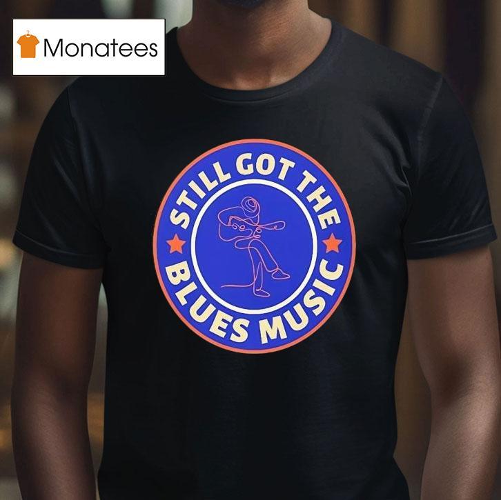 Still Got The Blues Music Logo T Shirt Still Got The Blues Music Logo T Shirt