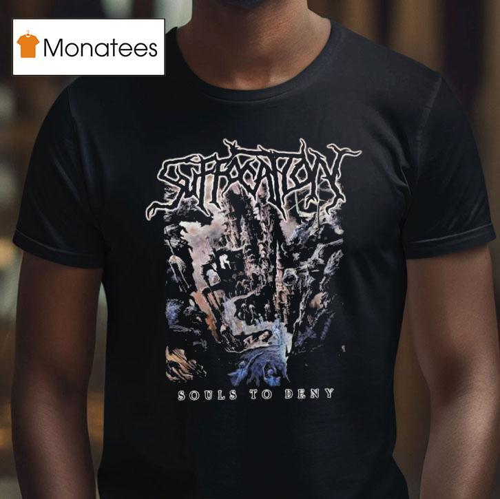 Suffocation Souls To Deny T Shirt Suffocation Souls To Deny T Shirt