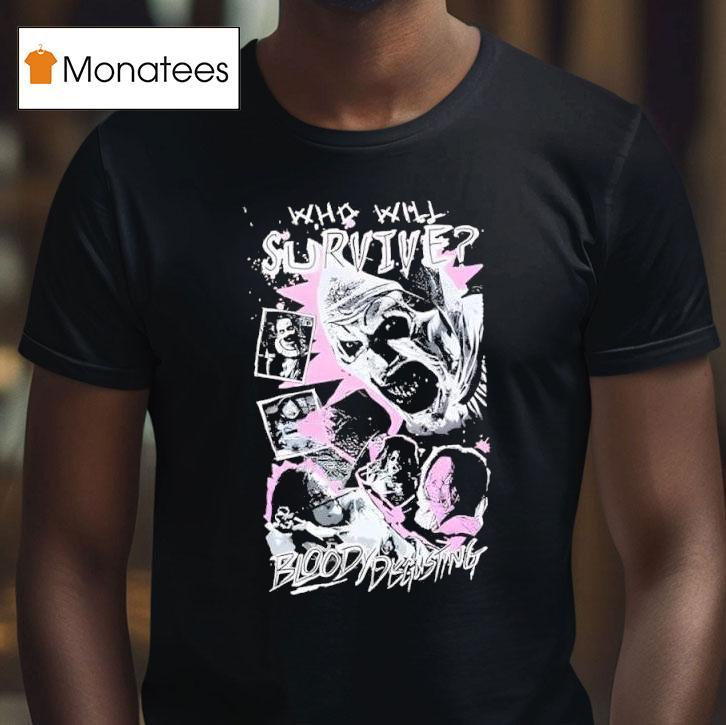 Terrifier X Bloody Disgusting Who Will Survive T Shirt Terrifier X Bloody Disgusting Who Will Survive T Shirt