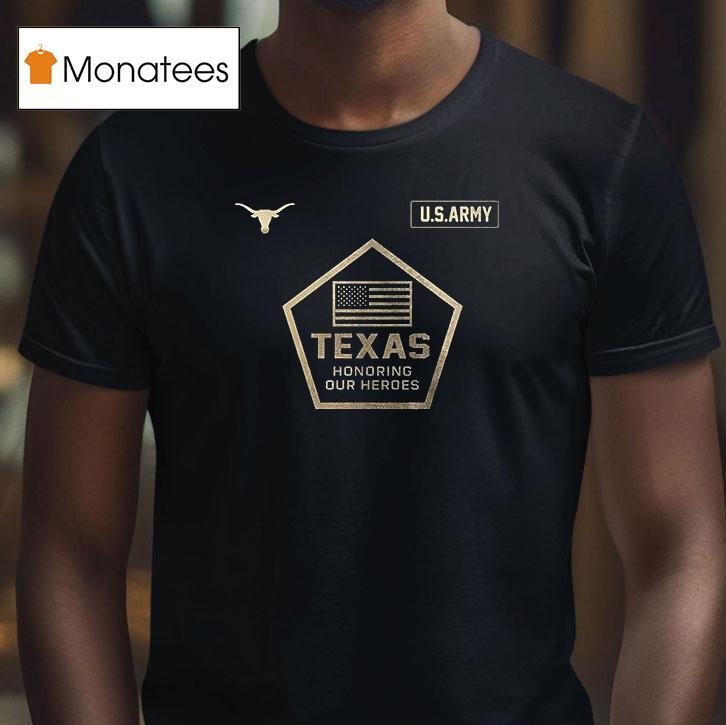 Texas Longhorns Military Appreciation Day Honoring Our Heroes T Shirt Texas Longhorns Military Appreciation Day Honoring Our Heroes T Shirt