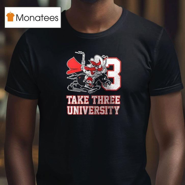 Texas Tech Red Raiders Take Three University Wreck Em T Shirt Texas Tech Red Raiders Take Three University Wreck Em T Shirt