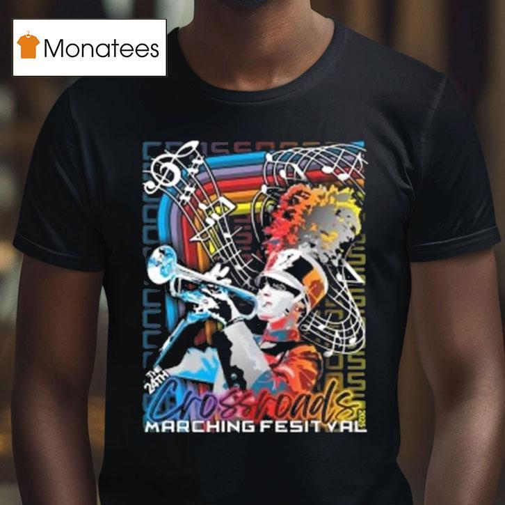 The Th Crossroads Marching Festival T Shirt The Th Crossroads Marching Festival T Shirt