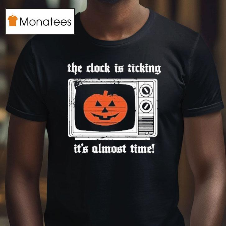 The Acacia Strain The Clock Is Ticking It S Almost Time Tv Mask Halloween T Shirt The Acacia Strain The Clock Is Ticking It S Almost Time Tv Mask Halloween T Shirt
