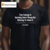 The Onion True Courage Is Knowing You Re Wrong But Refusing To Admit I T Shirt