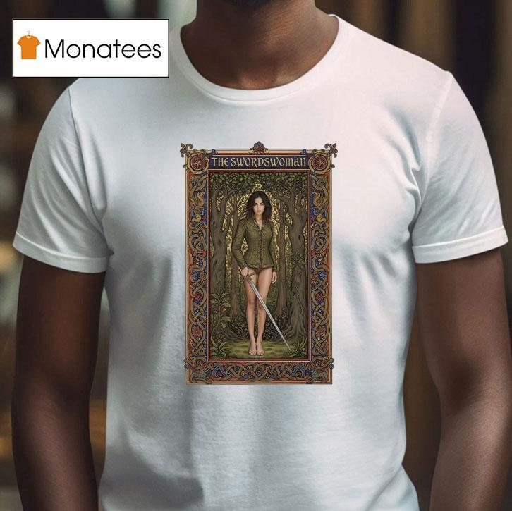 The Swordswoman Medieval Warrior Lady Holding Sword In Enchanted Fores T Shirt The Swordswoman Medieval Warrior Lady Holding Sword In Enchanted Fores T Shirt