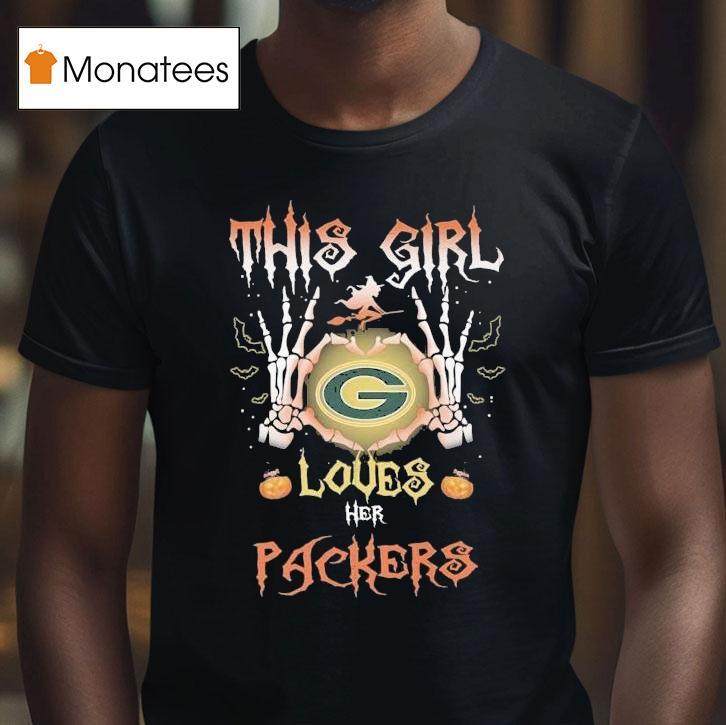 This Girl Loves Her Green Bay Packers Skeleton Heart Hands Halloween T Shirt This Girl Loves Her Green Bay Packers Skeleton Heart Hands Halloween T Shirt