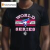 Toronto Blue Jays World Series T Shirt