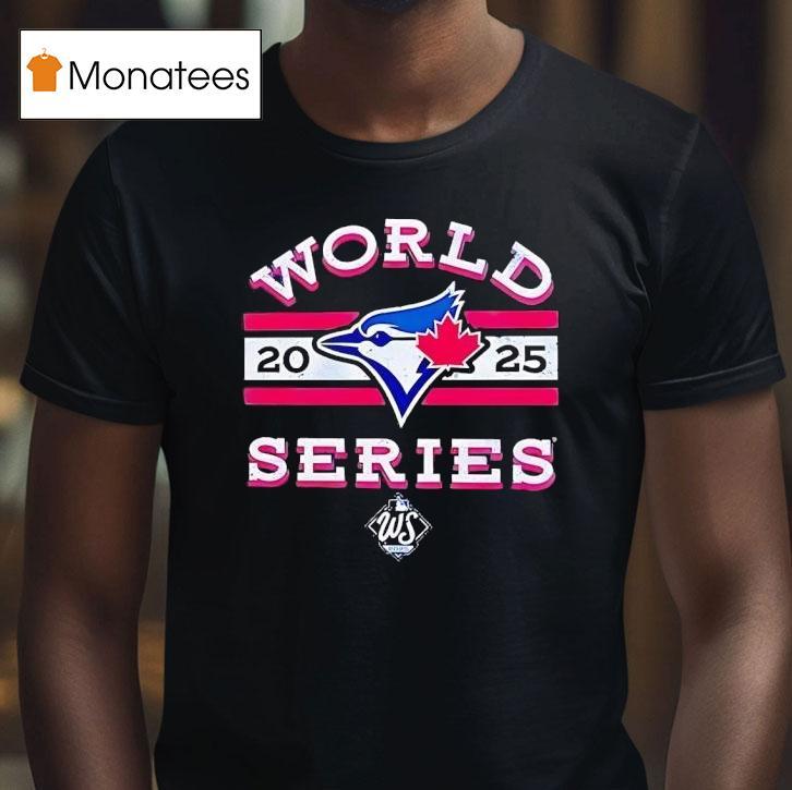 Toronto Blue Jays World Series T Shirt Toronto Blue Jays World Series T Shirt
