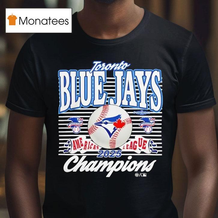 Toronto Blue Jays American League Champions Postseason T Shirt Toronto Blue Jays American League Champions Postseason T Shirt