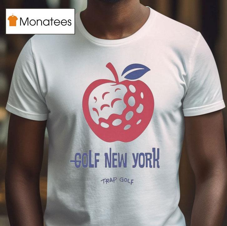 Trap Golf Golf New York T Shirt Trap Golf Golf New York T Shirt