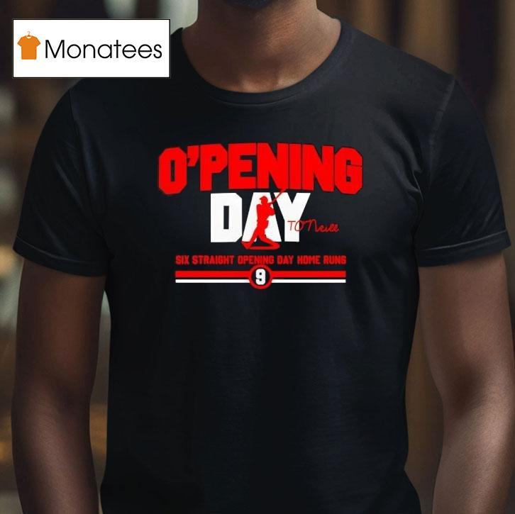 Tyler O Neill O Pening Day Six Straight Opening Day Home Runs Signature T Shirt Tyler O Neill O Pening Day Six Straight Opening Day Home Runs Signature T Shirt