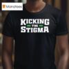 Up And Adams Kay Adams Kicking The Stigma T Shirt