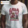 Utah Utes College Gameday Go Utes Masco T Shirt