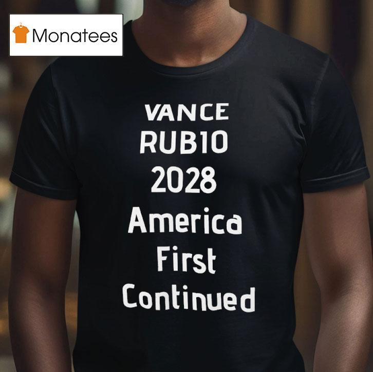 Vance Rub America First Continued T Shirt Vance Rub America First Continued T Shirt