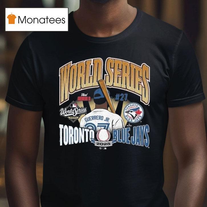 Vladimir Guerrero Jr Toronto Blue Jays World Series Showdown Player T Shirt Vladimir Guerrero Jr Toronto Blue Jays World Series Showdown Player T Shirt