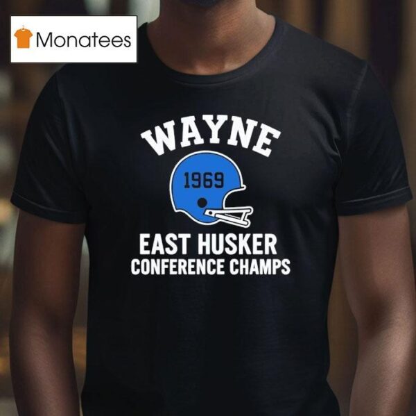 Wayne East Husker Football Helmet Conference Champs T Shirt