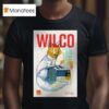 Wilco June Santiago Chile At Teatro La Cpula T Shirt