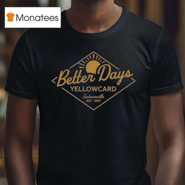 Yellowcard Better Days T Shirt Yellowcard Better Days T Shirt
