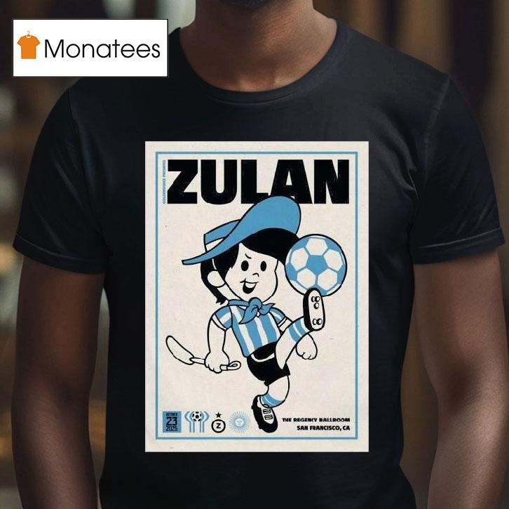 Zulan October The Regency Ballroom San Francisco Ca T Shirt Zulan October The Regency Ballroom San Francisco Ca T Shirt