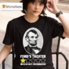 Abraham Lincoln Ford S Theater Would Not Recommend Star T Shirt