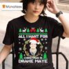 All I Want For Christmas Is Drake Maye T Shirt