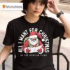 All I Want For Christmas Is The Epstein Files Santa Claus T Shirt