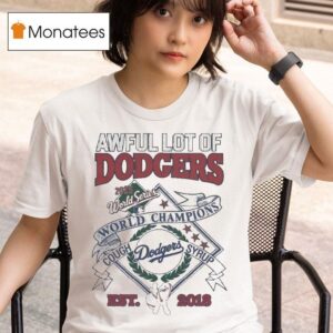 Awful Lot Of Los Angeles Dodgers Series Champions Cough Syrup Est T Shirt