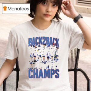 Back Back Champs Los Angeles Dodgers Team T Shirt