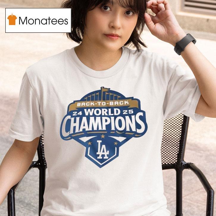 Back To Back Los Angeles Dodgers Mlb World Champions T Shirt