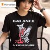 Balance And Composure Wyis T Shirt