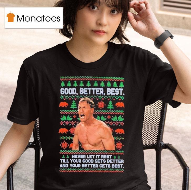 Ben Johnson Good Better Best Ugly Christmas T Shirt
