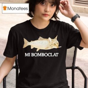 Bomboclat Fish Cat Meme T Shirt
