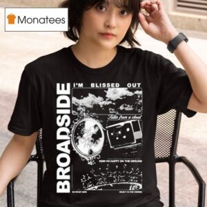 Broadside I M Blissed Ou T Shirt